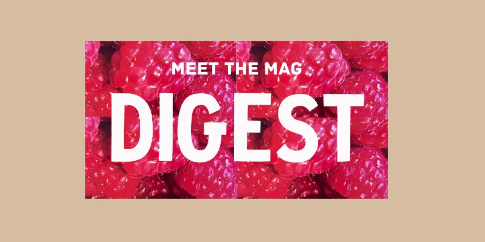 Meet The Mag - Digest
