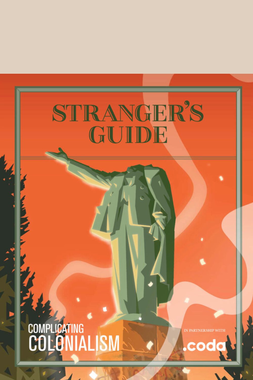 Stranger&#39;s Guide 21: Colonialism