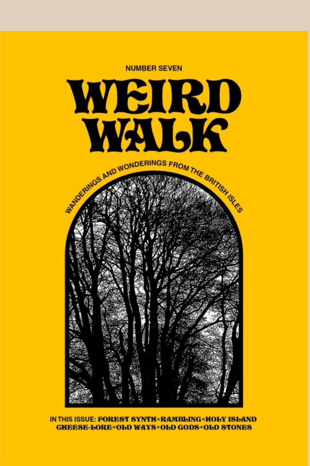 Weird Walk Zine issue 7 cover. Yello background with monochrome trees.