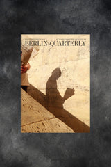Berlin Quarterly Issue 13