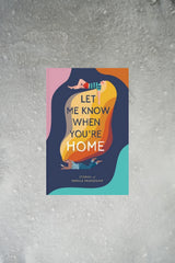 Let Me Know When You're Home - Dear Damsels