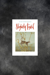 Slightly Foxed Magazine Issue 75
