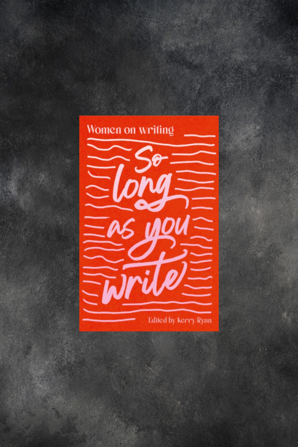 Dear Damsels: So Long As You Write 