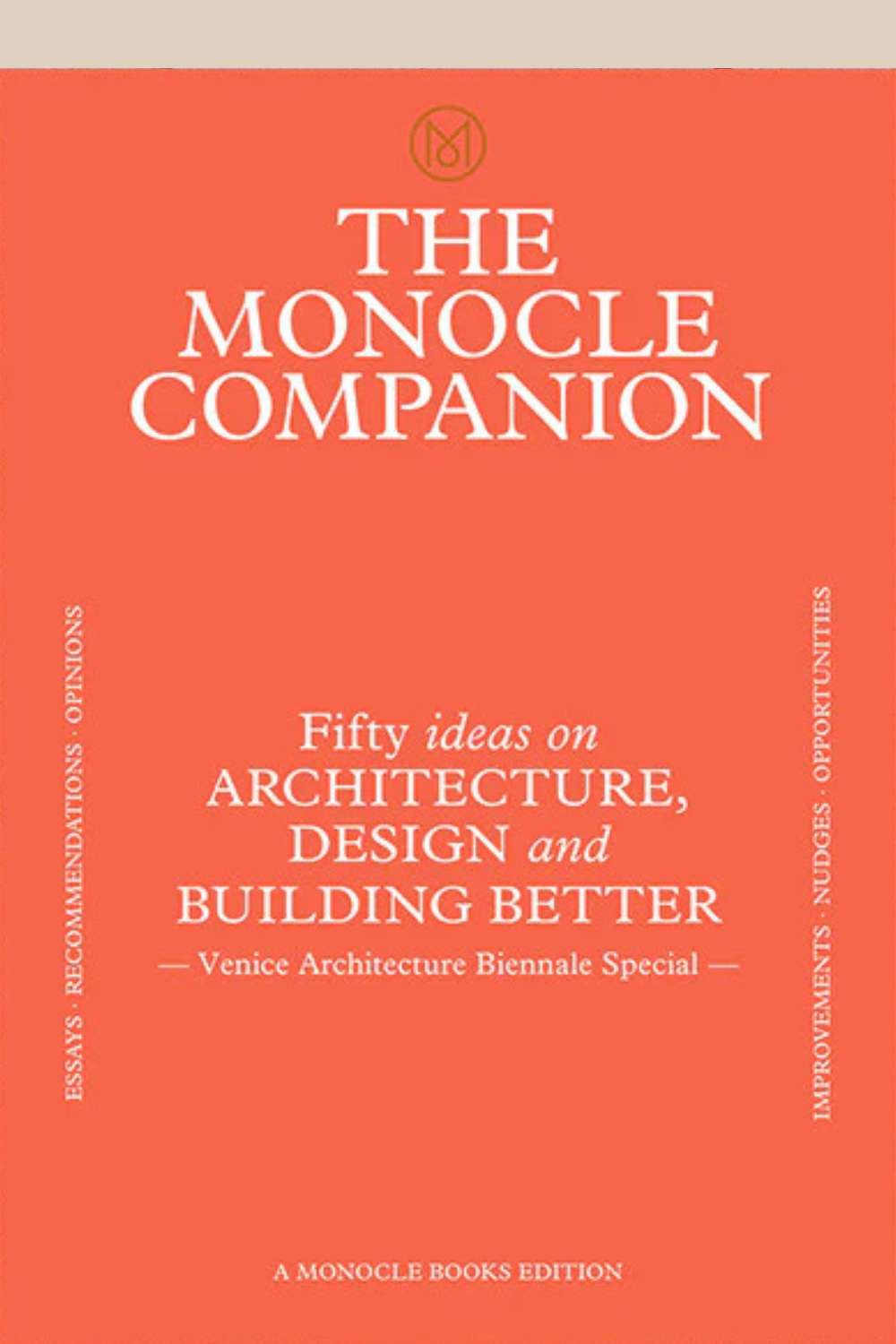 The Monocle Companion, Issue 5, Venice Architecture Biennale Special