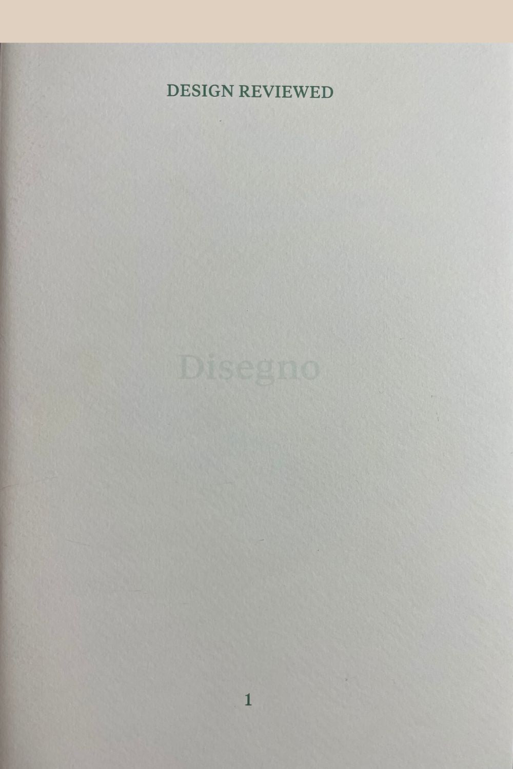 Design Reviewed # 1 from Disegno Journal 