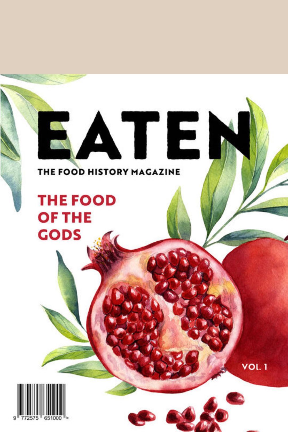 Eaten Magazine No. 1 The Food of the Gods