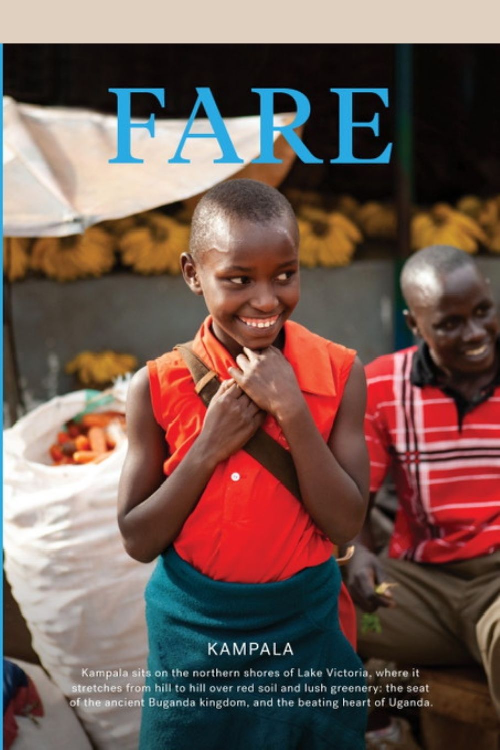 Front cover of Fare Magazine Issue 9: Kampala