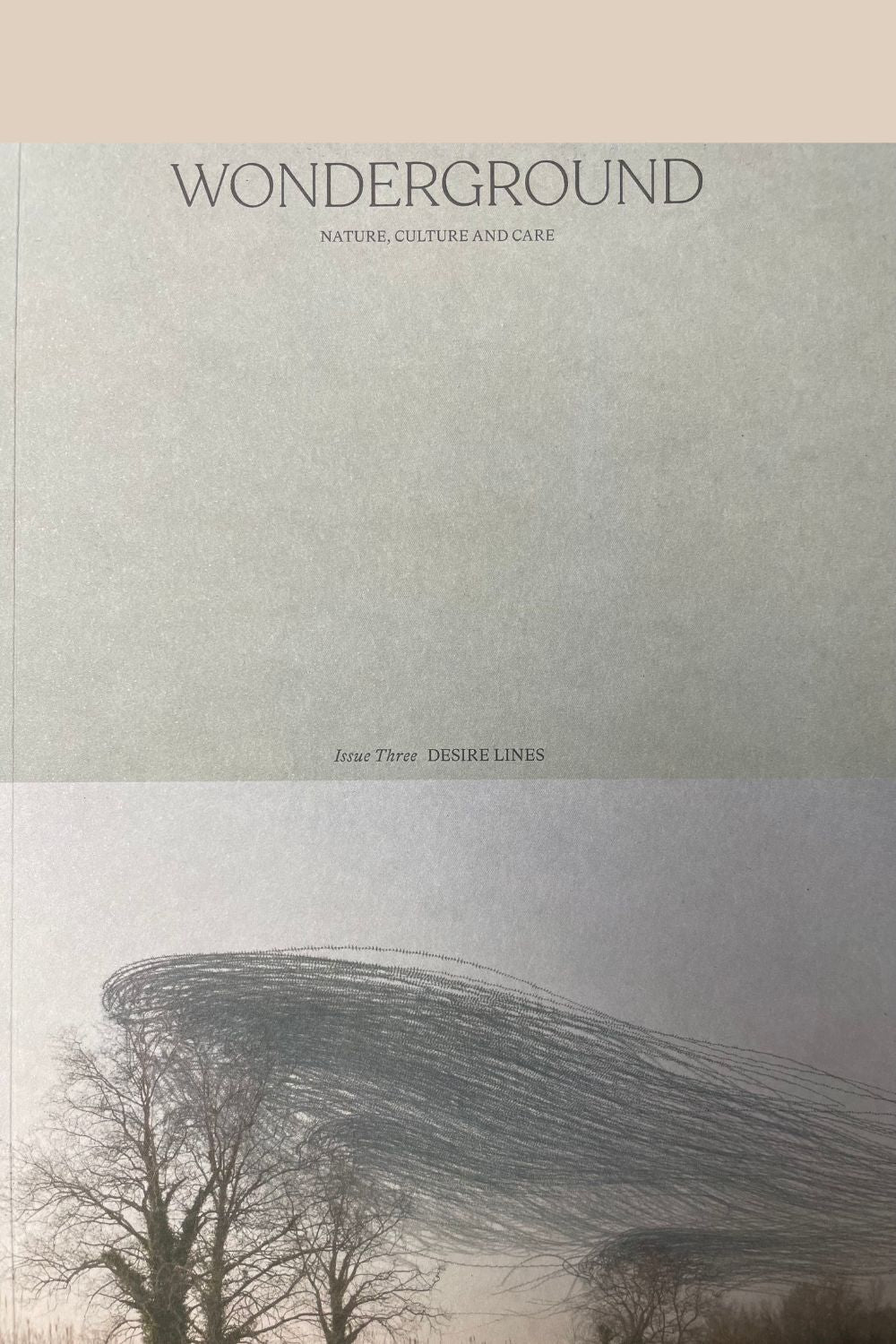 Wonderground Magazine Issue 3: Desire Lines